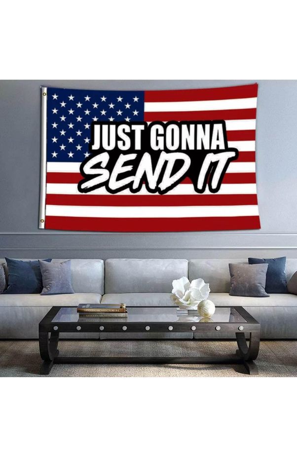 Flags "Just Gonna Send It" College Garage Home Room Wall Decor NEW Gift 3x5FT